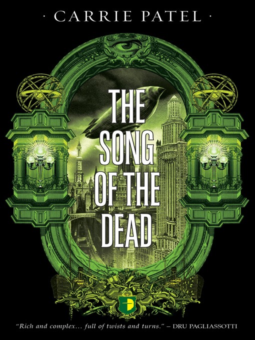 Title details for The Song of the Dead by Carrie Patel - Available